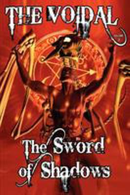 The Sword of Shadows (the Voidal Trilogy, Book 3) 1434430413 Book Cover