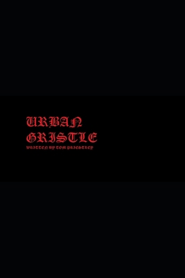 Urban Gristle 1700061771 Book Cover