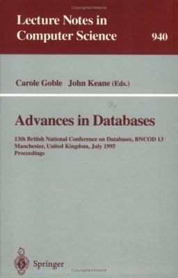 Advances in Databases: 13th British National Co... 3540601007 Book Cover