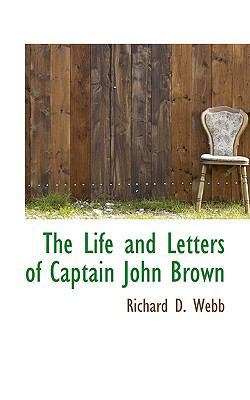 The Life and Letters of Captain John Brown 1116548216 Book Cover