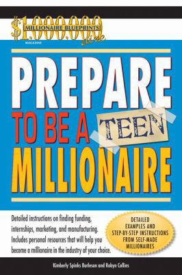Prepare to be a Teen Millionaire 075730723X Book Cover
