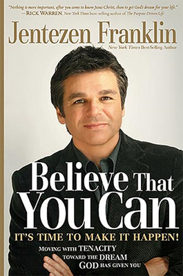 Believe That You Can: Moving with Faith and Ten... 1599794535 Book Cover