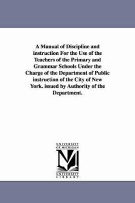 A Manual of Discipline and Instruction for the ... 1425512674 Book Cover