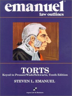 Emanuel Law Outlines: Torts, Prosser Edition 0735534268 Book Cover