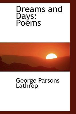 Dreams and Days: Poems 055998054X Book Cover