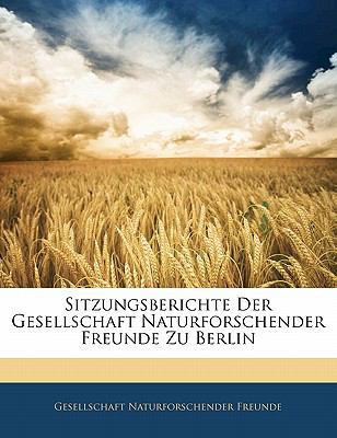 Sitzungsberichte Der Gesellschaft Naturforschen... [German] 1141262487 Book Cover