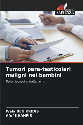 Tumori para-testicolari maligni nei bambini [Italian] 6207192745 Book Cover