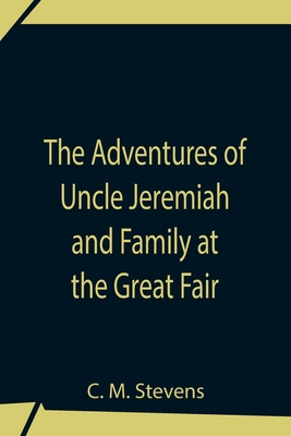 The Adventures Of Uncle Jeremiah And Family At ... 9354756255 Book Cover