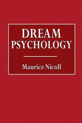 Dream Psychology 1519459637 Book Cover