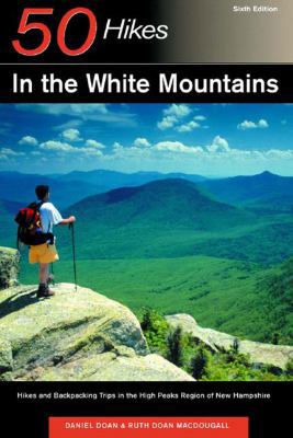 Explorer's Guide 50 Hikes in the White Mountain... 0881506095 Book Cover