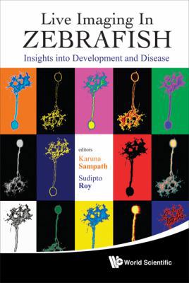 Live Imaging in Zebrafish 9814307343 Book Cover