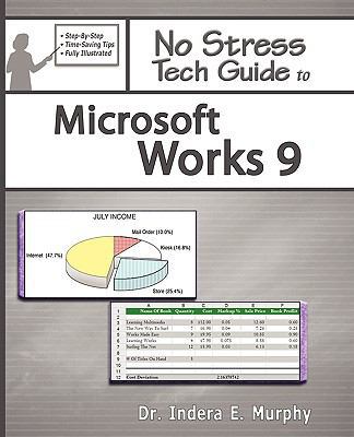 No Stress Tech Guide to Microsoft Works 9 0977391272 Book Cover