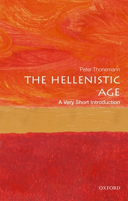 The Hellenistic Age: A Very Short Introduction 0198746040 Book Cover