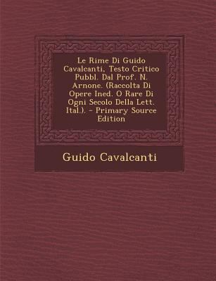 Le Rime Di Guido Cavalcanti, Testo Critico Pubb... [Italian] 128938469X Book Cover