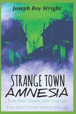 Strange Town Amnesia B0F5PX2N4B Book Cover