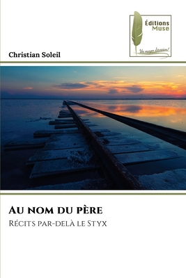 Au nom du père [French] 6207815262 Book Cover