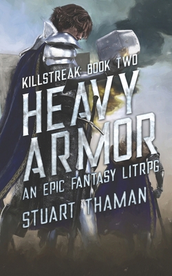 Heavy Armor: An Epic Fantasy LitRPG 1937979598 Book Cover