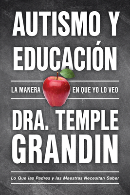Autismo Y Educación / Autism and Education: Lo ... [Spanish] 1957984740 Book Cover