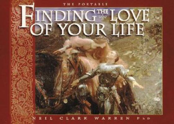 Finding the Love of Your Life: A Portable Guide... 156292558X Book Cover