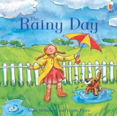 The Rainy Day. Anna Milbourne 074605212X Book Cover