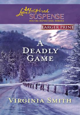 A Deadly Game [Large Print] 037367449X Book Cover