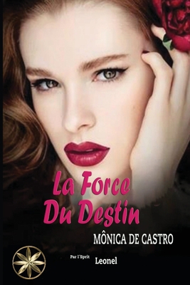 La Force Du Destin [French] 1088251706 Book Cover