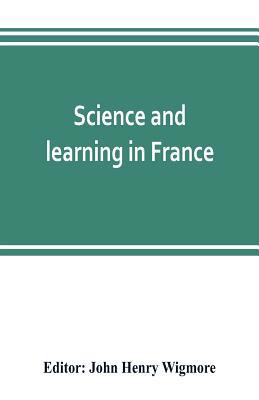 Science and learning in France, with a survey o... 9353802636 Book Cover