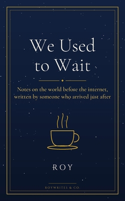 We Used To Wait B0HD6RH3ZP Book Cover