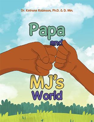 Hardcover Papa and Mj's World Book