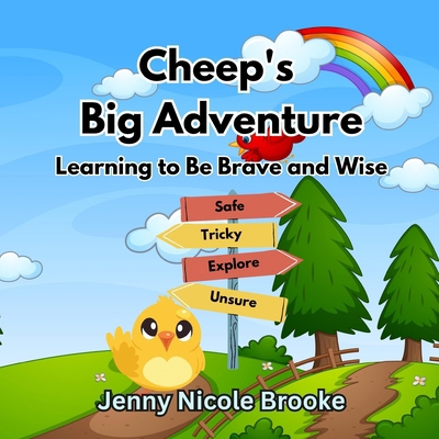 Cheep's Big Adventure: Learning to Be Brave and... B0DGGLDH1Q Book Cover