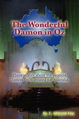 The Wonderful Damon in Oz: A trio of Damon Swif... 1516980875 Book Cover