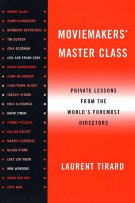 Moviemakers' Master Class: Private Lessons from... 057121102X Book Cover
