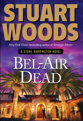 Bel Air Dead (Stone Barrington: Thorndike Press... [Large Print] 141043608X Book Cover