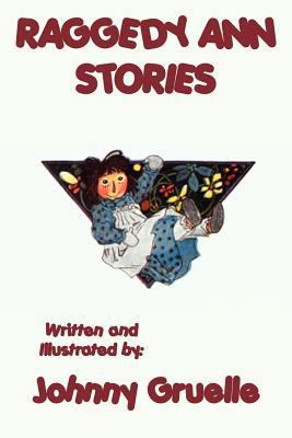 Raggedy Ann Stories - Illustrated: The Classic ... 1617205060 Book Cover