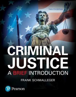 Criminal Justice: A Brief Introduction, Student... 0134559789 Book Cover