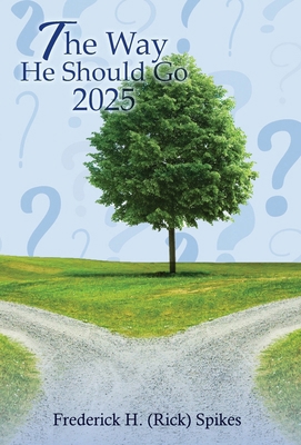 The Way He Should Go 2025 B0FW2HB3N7 Book Cover