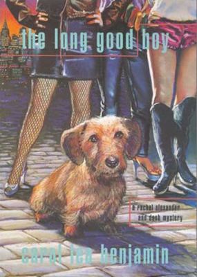 The Long Good Boy: A Rachel Alexander and Dash ... 0802733646 Book Cover