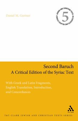 Second Baruch: A Critical Edition of the Syriac... 0567609405 Book Cover