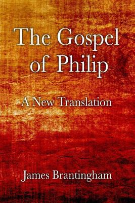 The Gospel of Philip: A New Translation 1985166321 Book Cover