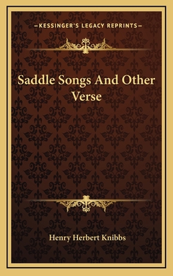 Saddle Songs and Other Verse 1163567469 Book Cover