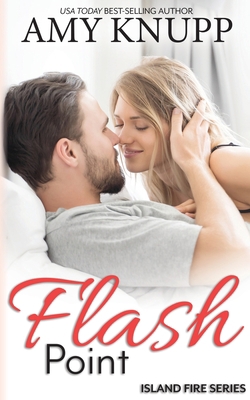 Flash Point: A Forbidden Love Firefighter Romance 1955573204 Book Cover