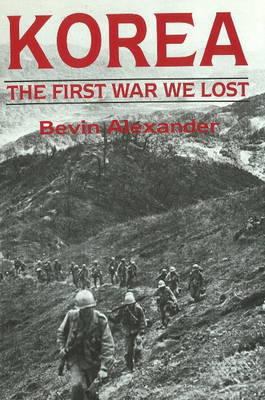Korea: The First War We Lost 0870521357 Book Cover
