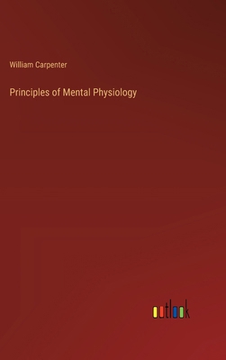 Principles of Mental Physiology 3368845810 Book Cover