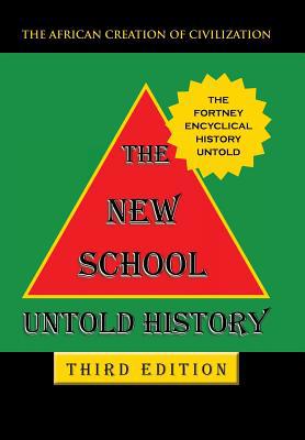 The New School Untold History: Third Edition 1796035645 Book Cover