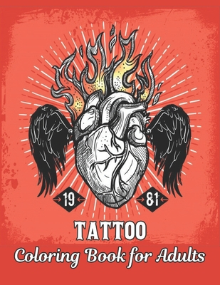 Coloring Book for Adults Tattoo: an Adult Color... B08KSLS4WN Book Cover