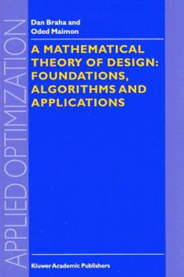 A Mathematical Theory of Design: Foundations, A... 0792350790 Book Cover