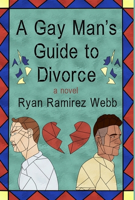 A Gay Man's Guide to Divorce B0DT3Z1M1S Book Cover