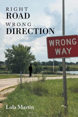 Right Road Wrong Direction 163784381X Book Cover