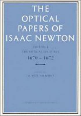 The Optical Papers of Isaac Newton: The Optical... 0521252482 Book Cover