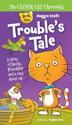Trouble's Tale: A Story of family, friendship a... B0CLMLPPDM Book Cover